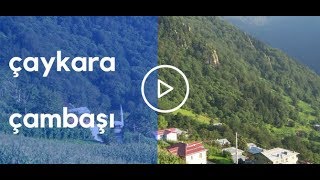 Çaykara Çambaşı Köyü