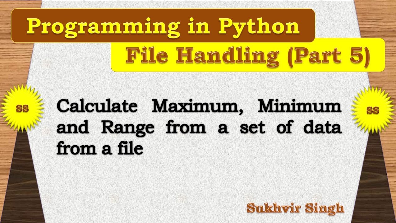 File Handling in Python Part 5: Calculate Maximum value, Minimum value ...