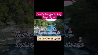 sana'y tanggapin ang pag-ibig ko #guitarchords #lyricsguide #guitarplayalong #aprilboys