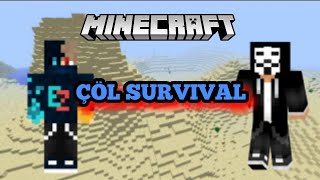 EVİ KAYBETTİK :( MİNECRAFT ÇÖL SURVİVAL #4(geri bulduk)