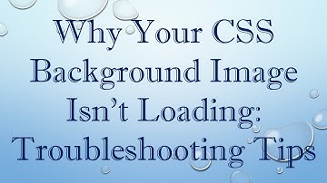 Why Your CSS Background Image Isn