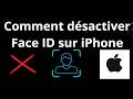 Comment désactiver Face ID sur iPhone - guide complet