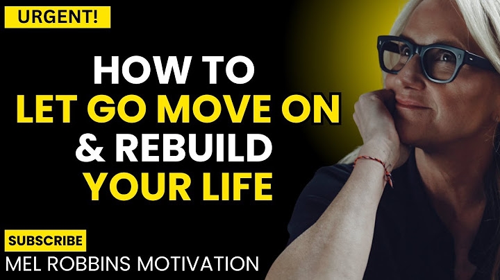Healing After a Breakup: How to Let Go, Move on & Rebuild Your Life – Powerful Speech by Mel Robbins
