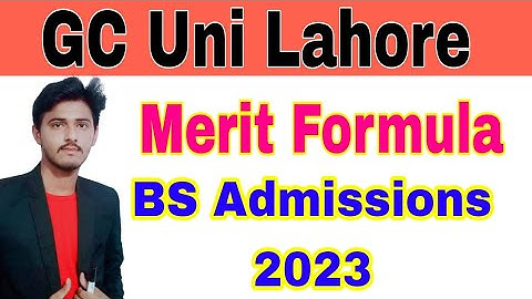 GCUL Merit Formula 2023 BS Admissions|GCU Lahore BS Admissions Merit Formula 2023|Smart Admissions