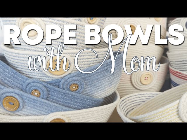 Rope Bowl Basket Making With Mom 