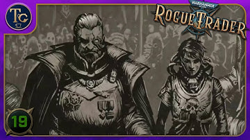 Footfall | Warhammer 40K Rogue Trader | Part 19