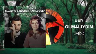 Ben Olmalıydım ( Mix ) - Taladro & Gülden Karaböcek - ( MOG Beats ) Resimi