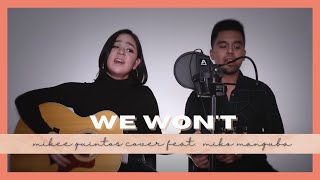 We Won't (Cover) by Mikee Quintos & Miko Manguba | Mikee Quintos