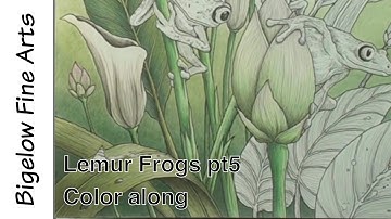 Lemur Frogs pt 5: Fragile World tutorial color along