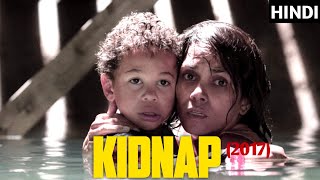 Information KIDNAP(2017) Movie Explain In Hindi|| Movie Explain By StoryTeller.. Update