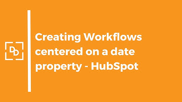Create workflows centered on a date property in Hubspot