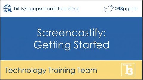Using Screencastify to Create Tutorials: Remote Teaching Toolkit WEBINAR RECORDING