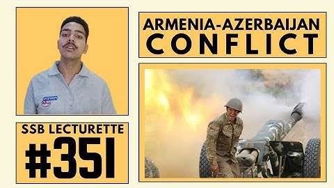 Most expected Lecturette Topics for SSB #351 | Armenia-Azerbaijan Conflict | Recommended candidate