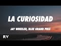 Jay Wheeler, Myke Towers, DJ Nelson - La Curiosidad [Blue Grand Prix Remix] (Letra/Lyrics)