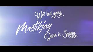 Wet Bed Gang - Devia ir (MastikJay 'Squeezy' Remix)