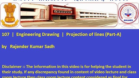 107  |  Engineering Drawing  |  Projection of lines (Part-A)   by   Rajender Kumar Sadh  GPC Bikaner