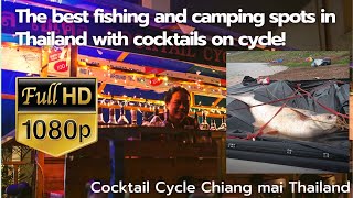 The best fishing and camping spots in Thailand with cocktails on the bike!