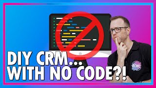 Don't like your CRM? DIY it with NO CODING!