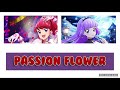 Passion Flower~珠璃&スミレversion~