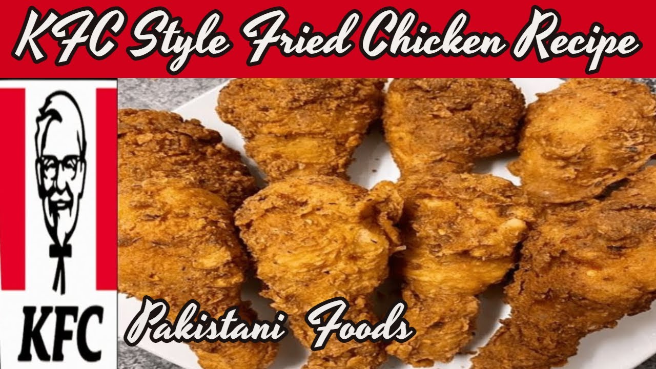 KFC Style Fried Chicken Recipe | Fried Chicken by Pakistani Foods with ...