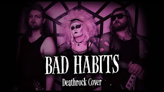 Pagefire - Bad Habits (Ed Sheeran Deathrock Cover)