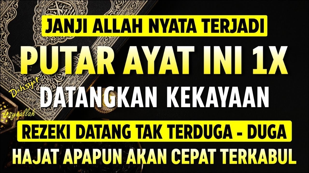Bacaan Dahsyat, Sekali putar Datangkan Kekayaan Tanpa Di Duga