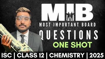 MIB | Most Important Board Questions in One Shot | ISC Class 12 | Yash Maheshwari | CHEMISTRY
