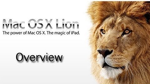 Mac OS X Lion: Overview