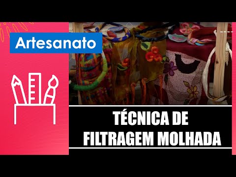 Aprenda a fazer técnica de filtragem molhada com a artesã Mônica Godoi – 11/10/24
