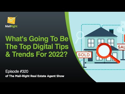 Real Estate Agents What's Going To Be The Top Tips & Trends Connected to Digital Marketing For 2022?