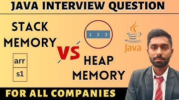 Top Java Interview Question | Stack Memory And Heap Memory In Java | Interview Questions