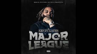 KEVIN GATES - MAJOR LEAGUE [FULL MIXTAPE] [NEW 2023]