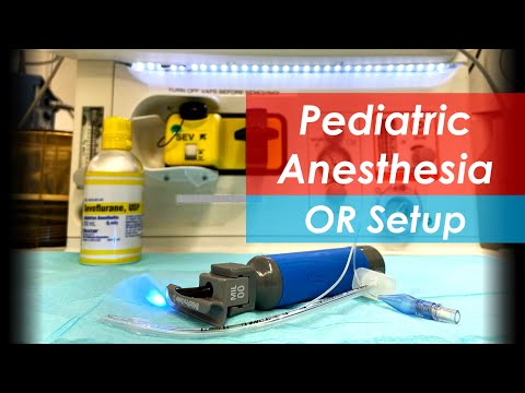 Pediatric Anesthesiology - Operating Room Setup