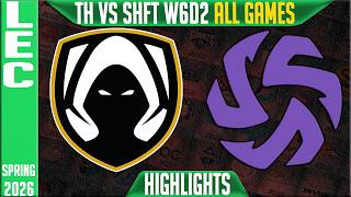 TH vs SHFT Highlights ALL GAMES | LEC Spring 2026 W6D2 | Team Heretics vs Shifters