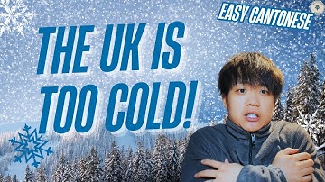 [Complete Beginner] Why is the UK so COLD? || Comprehensible Input Cantonese