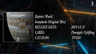 Katrin's World - Ganymede (Original Mix)