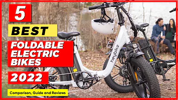 Review of 5 Best Foldable Electric Bikes of 2022