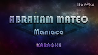 Abraham Mateo - Maníaca (Kar@ke)