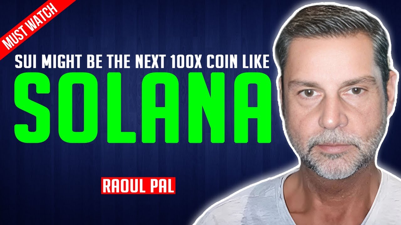 Raoul Pal: SUI might be the 100X play just like solana - YouTube
