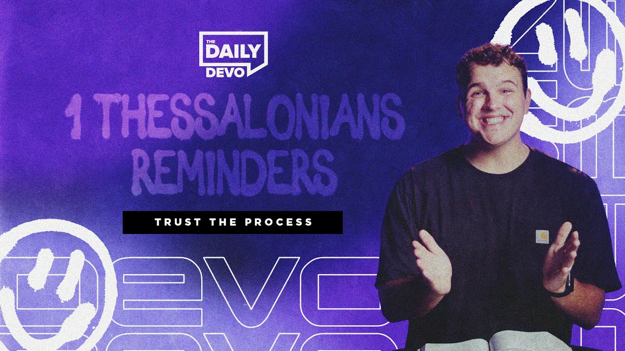 Trust the Process | Daily Devo Bible Study