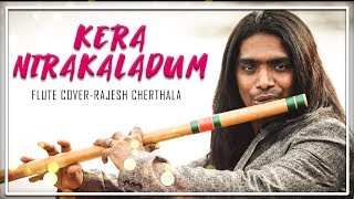 Video thumbnail of "KERA NIRAKALADUM | Flute Cover| RAJESH CHERTHALA|Lock down version|"