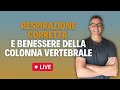Respirazione corretta e benessere della colonna vertebrale.