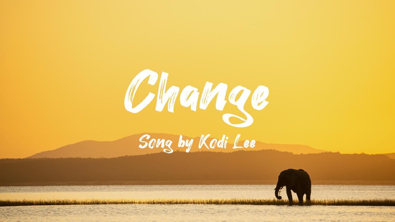 Kodi Lee: Change (Lyrics) Kodi Lee: Change (Lyrics)