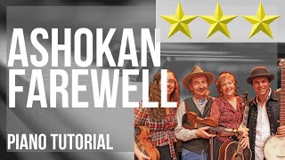 Piano Tutorial: How to play Ashokan Farewell by Jay Ungar and Molly Mason Family Band