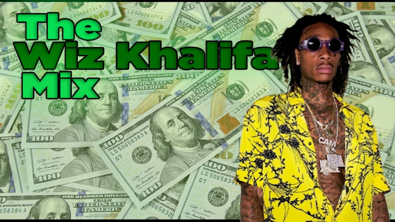 The Wiz Khalifa Mix Part 2