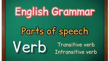 Verb |  Transitive verb and intransitive verb | Parts of speech English Grammar Explanation in tamil