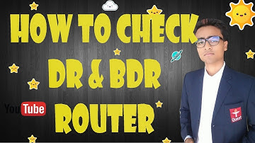 HOW TO CHECK DR & BDR ROUTER in hindi/urdu || by NETWORKING PRACTICAL VIDEOS