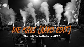 The Holy Santa Barbara, AERO – Die Maus (Hard Edit) Resimi
