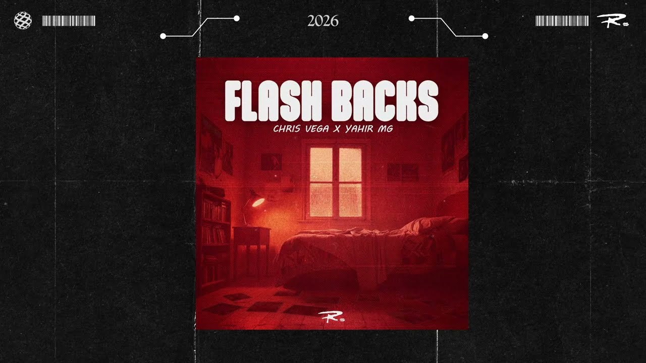 Flash Backs - Chris Vega Ft. Yahir MG