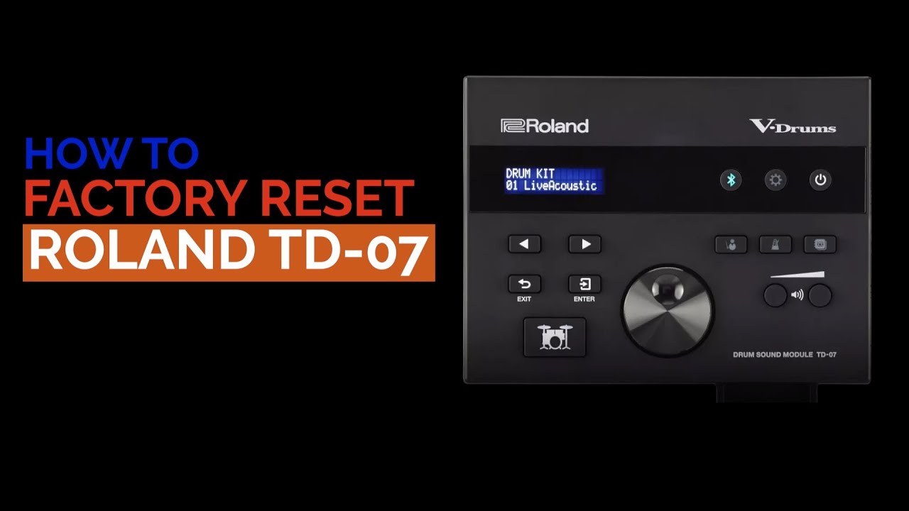 (HOW TO) ROLAND TD-07 FACTORY RESET
